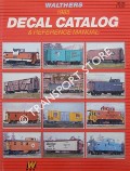 Book cover of Decal Catalog & Reference Manual 1985 by Walthers